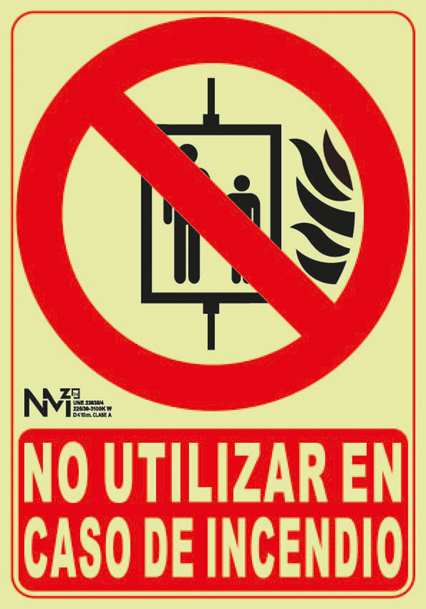 SEÑAL NO UTILIZAR EN CASO DE INCENDIO PVC CLASE A A00415 NORMALUZ 210X300MM